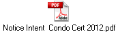 Notice Intent  Condo Cert 2012.pdf