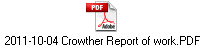 2011-10-04 Crowther Report of work.PDF